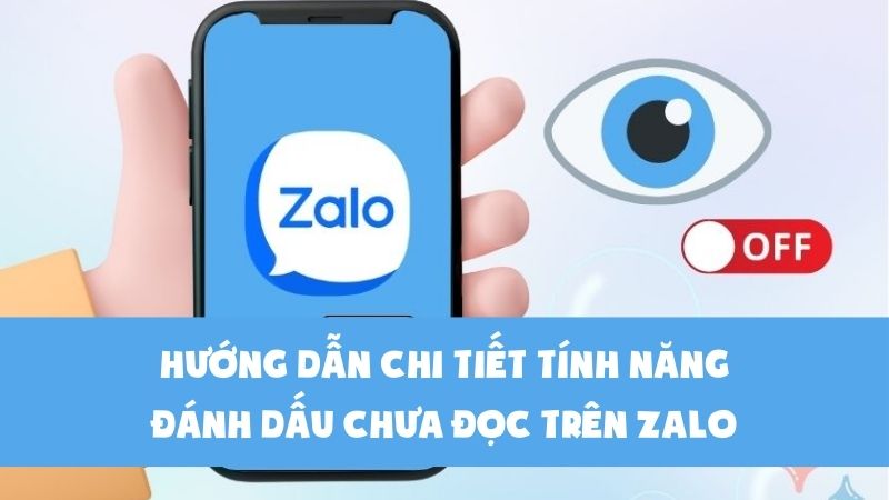 Hướng Dẫn Chi Tiết Tính Năng Đánh Dấu Chưa Đọc Trên Zalo