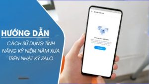 Xem Lại Kỷ Niệm Trên Zalo và Chia Sẻ Khoảnh Khắc Cũ